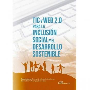 Tic y Web 2.0 para la inclusión social y el desarrollo sostenible
