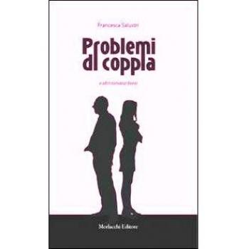 Problemi di coppia e altri romanzi brevi