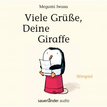 Megumi Iwasa Viele Grüße, Deine Giraffe