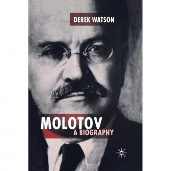 Molotov: A Biography (Studies in Russian and East European History and Society)