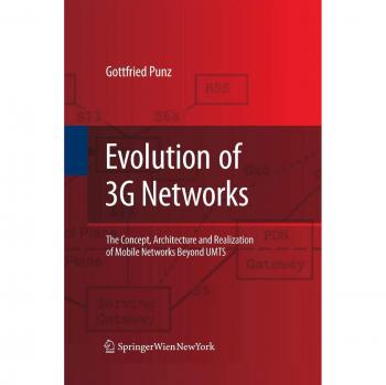 Evolution of 3G Networks: The Concept, Architecture and Realization of Mobile Networks Beyond UMTS