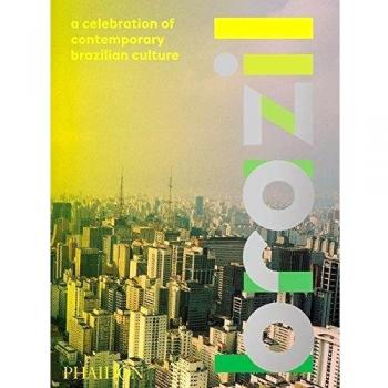 Brazil. A celebration of contemporary brazilian culture