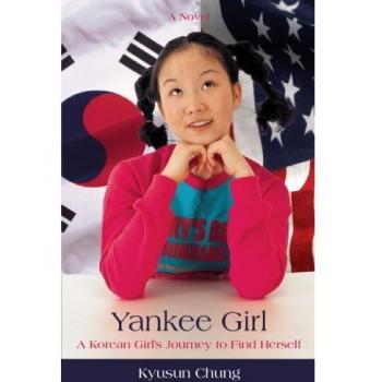 The Yankee Girl: A Korean Girl's Journey to Find Herself