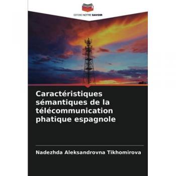Caractéristiques sémantiques de la télécommunication phatique espagnole