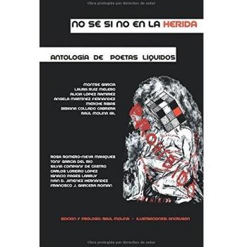 No sé si no en la herida: Antología de poetas líquidos