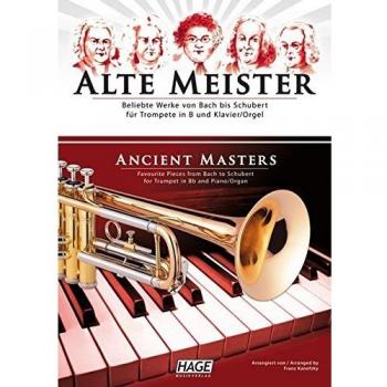 Alte Meister für Trompete in B und Klavier/Orgel: Beliebte Werke von Bach bis Schubert