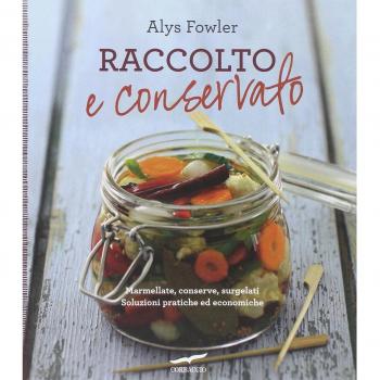 Raccolto e conservato