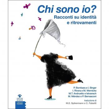Chi sono io? Racconti su identità e ritrovamenti