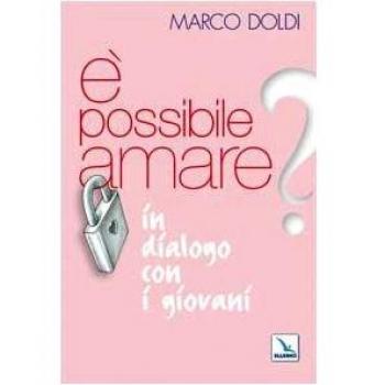 É possibile amare? In dialogo con i giovani