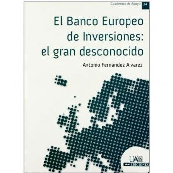 EL BANCO EUROPEO DE INVERSIONES: EL GRAN DESCONOCIDO