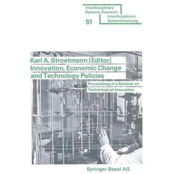 Innovation Economic Change and Technology Policies
