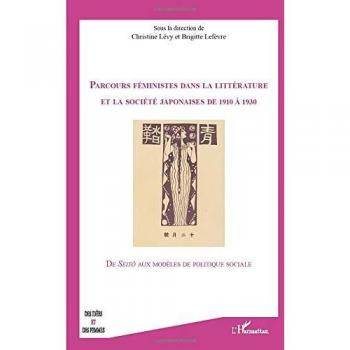 Parcours feministes dans la littérature et la société japonaises de 1910 à 1930