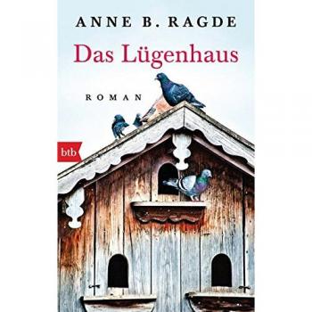 Ragde, Anne B.: Das Lügenhaus