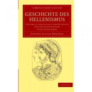 Geschichte des Hellenismus 2 Volume Set: Geschichte des Hellenismus