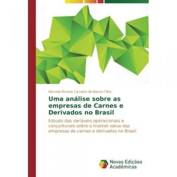 Uma análise sobre as empresas de Carnes e Derivados no Brasil: Estudo das variáveis operacionais e conjunturais sobre o market value das empresas de carnes e derivados no Brasil