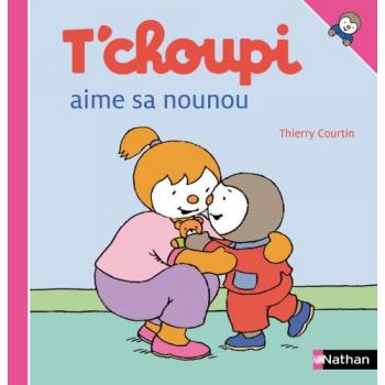 T'choupi aime sa nounou