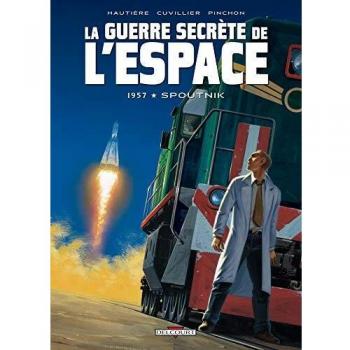 La guerre secrète de l'espace, Tome 1 : 1957 Spoutnik