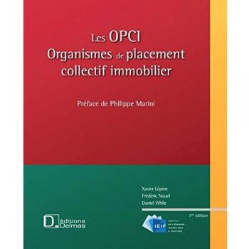 Les OPCI: Organismes de placement collectif immobilier