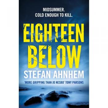 Eighteen Below: A Fabian Risk Thriller 03