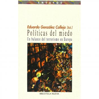Políticas del miedo. Un balance del terrorismo en Europa