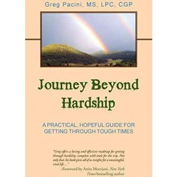 Journey Beyond Hardship:: A Practical, Hopeful Guide For Getting Through Tough Times