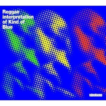 Reggae : L'Interprétation de Kind of Blue