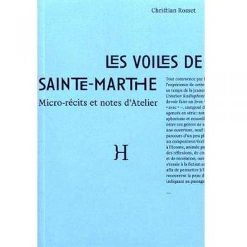 Les voiles de Sainte-Marthe: Micro-récits et notes d'atelier