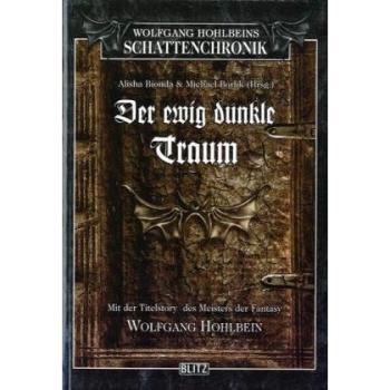 Wolfgang Hohlbeins Schattenchronik 1: Der ewig dunkle Traum