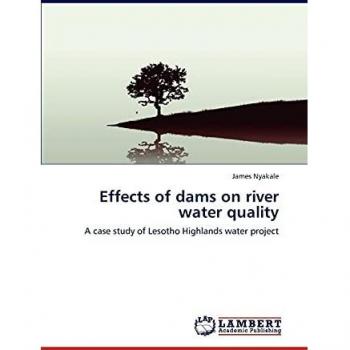 Effects of dams on river water quality: A case study of Lesotho Highlands water project