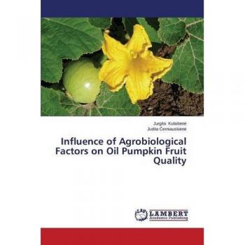 Influence of Agrobiological Factors on Oil Pumpkin Fruit Quality
