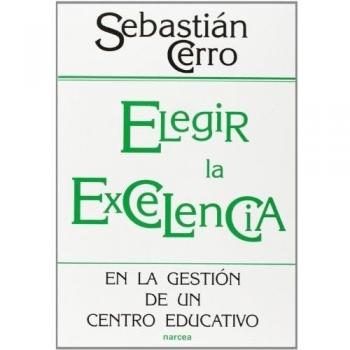 Elegir la excelencia