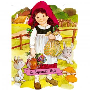 LA Caperucita Roja / Little Red Riding Hood, Troquelados Clasicos Series / Die Cut Classic Tales series
