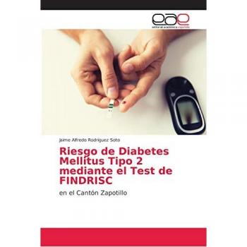Riesgo de Diabetes Mellitus Tipo 2 mediante el Test de FINDRISC: en el Cantón Zapotillo