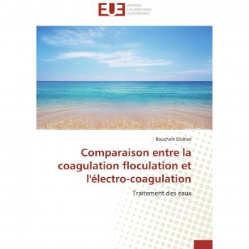 Comparaison entre la coagulation floculation et l'électro-coagulation