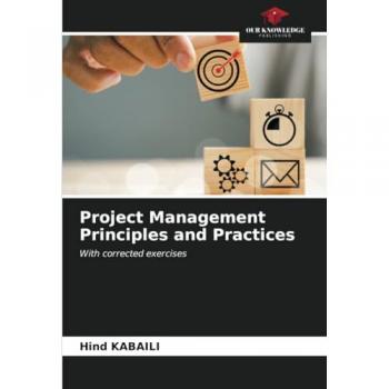 Kabaili, Hind: Project Management Principles and Practices