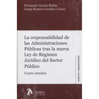 RESPONSABILIDAD DE LAS ADMINISTRACIONES PUBLICAS TRAS LA NUEVA LEY