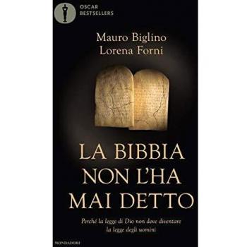 La Bibbia non l'ha mai detto. Perché la legge di Dio non deve diventare la legge degli uomini