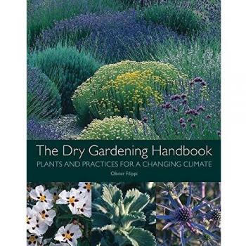 Filippi, O: Dry Gardening Handbook: Plants and Practices for a Changing Climate