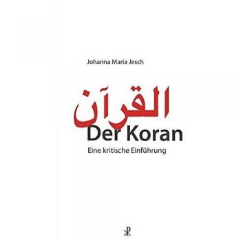 Jesch, Johanna Maria Der Koran: Eine Kritische Einführung