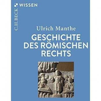 Ulrich Manthe Geschichte Des Römischen Rechts