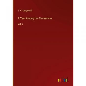 A Year Among the Circassians: Vol. 2