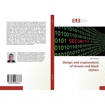 Design and cryptanalysis of stream and block ciphers