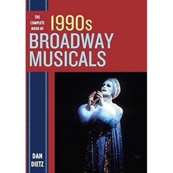 The Complete Book of 1990s Broadway Musicals