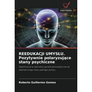 REEDUKACJI UMYSŁU. Pozytywnie polaryzujące stany psychiczne: Współczucie w naturalny sposób wprowadza nas do wewnętrznego stanu pełnego pokoju: ... nas do wewn¿trznego stanu pe¿nego pokoju
