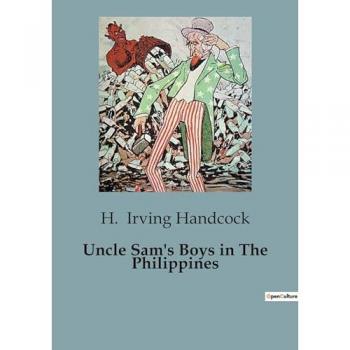 Uncle Sam's Boys in The Philippines