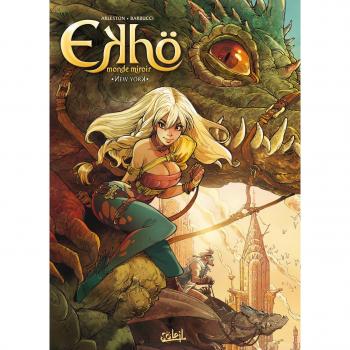 Christophe Arleston Ekhö Monde Miroir, Tome 1 :