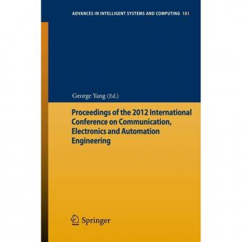 Proceedings of the 2012 International Conference on Communication Electronics and Automation Engineering