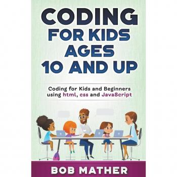 Coding for Kids Ages 10 and Up