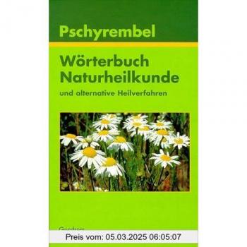Willibald Pschyrembel Pschyrembel Wörterbuch Naturheilkunde Und Alternative Heilverfahren
