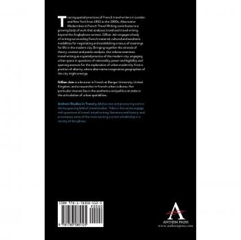 Alternative Modernities in French Travel Writing: Engaging Urban Space in London and New York, 1851-1986